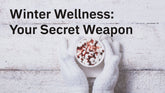 Winter Wellness: Why Protein Is Your Secret Weapon This Season
