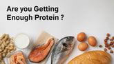 Are You Getting Enough Protein as You Age?