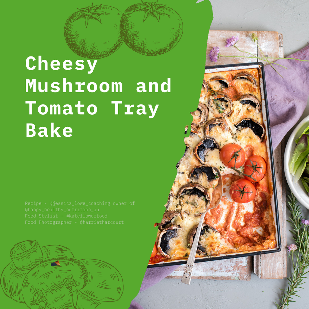 Cheesy Mushroom and Tomato Tray Bake